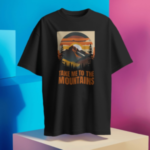 Take Me To The Mountains Oversized Unisex T-shirt