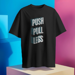 Push Pull Legs Oversized Unisex T-shirt